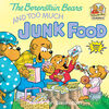 The Berenstain Bears and Too Much Junk Food - English Edition