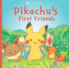 Pikachu's First Friends (Pokémon Monpoke Picture Book) (Media tie-in) - English Edition