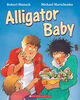 Scholastic - Alligator Baby - Édition anglaise