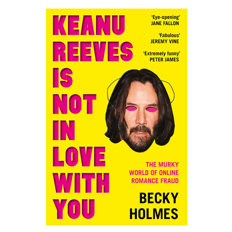 Keanu Reeves Is Not In Love With You - English Edition