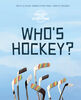 Who's Hockey? - English Edition