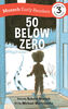 50 Below Zero Early Reader - English Edition