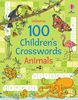 100 Children's Crosswords: Animals - English Edition