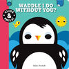 Slide and Smile: Waddle I Do Without You? - English Edition
