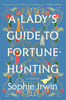 A Lady's Guide to Fortune-Hunting - Édition anglaise