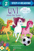 Uni Joins the Team (Uni the Unicorn) - Édition anglaise