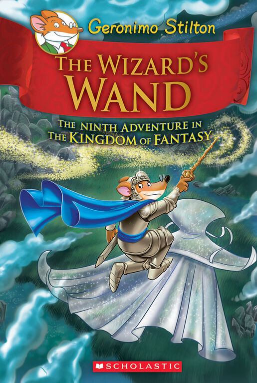 Geronimo Stilton and the Kingdom of Fantasy #9: The Wizard's Wand - English Edition