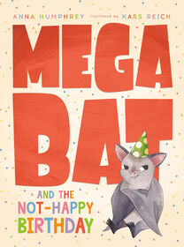 Megabat and the Not-Happy Birthday - English Edition