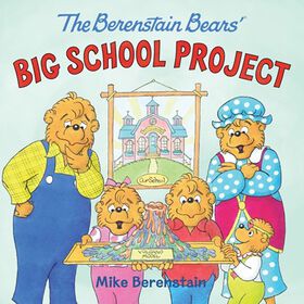 The Berenstain Bears' Big School Project - Édition anglaise