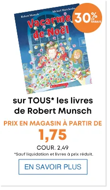 TOUS* les livres de Robert Munsch Prix en magasin à partir de 1,75 Cour. de 2,49 *Sauf liquidation et livres à prix réduit. burst - 30% DE RABAIS